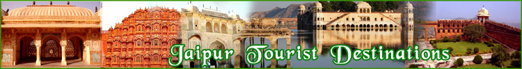 Jaipur Tourist Destinations